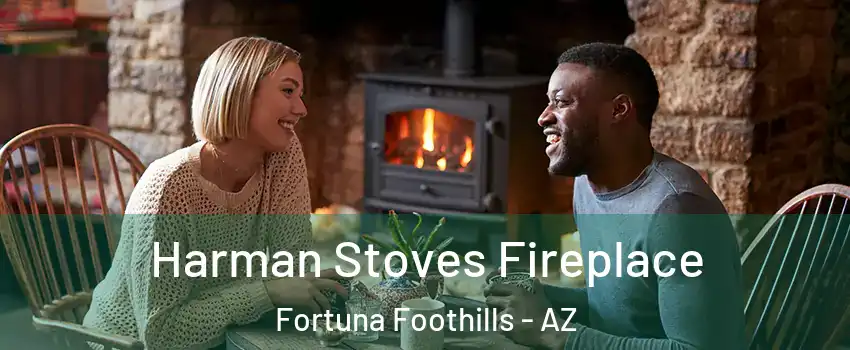  Harman Stoves Fireplace Fortuna Foothills - AZ