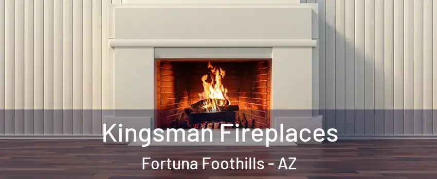  Kingsman Fireplaces Fortuna Foothills - AZ