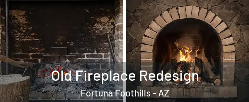  Old Fireplace Redesign Fortuna Foothills - AZ