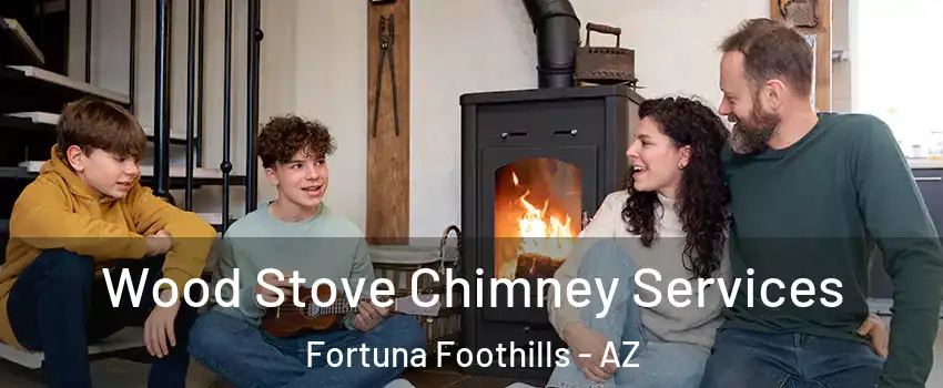  Wood Stove Chimney Services Fortuna Foothills - AZ